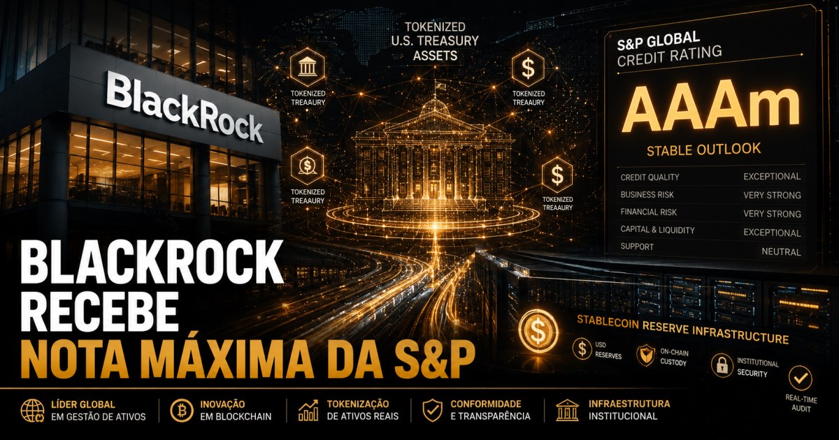 BlackRock recebe nota máxima da S&P para fundo tokenizado; USDT segue com avaliação fraca