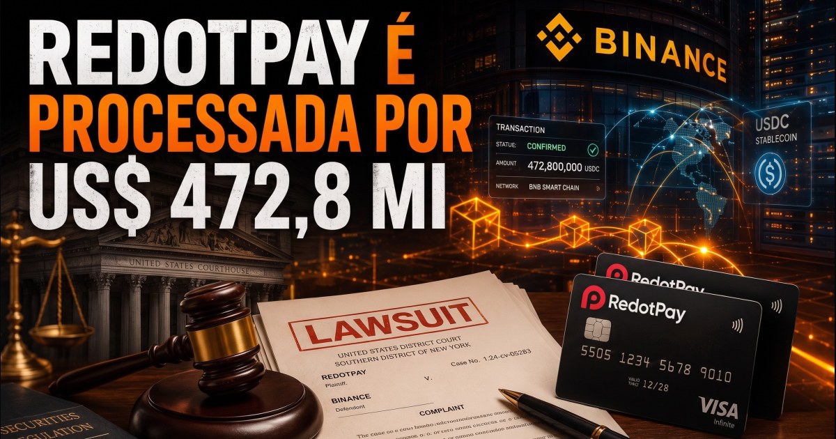 RedotPay enfrenta processo de US$ 472,8 milhões após fim de parceria com grande exchange
