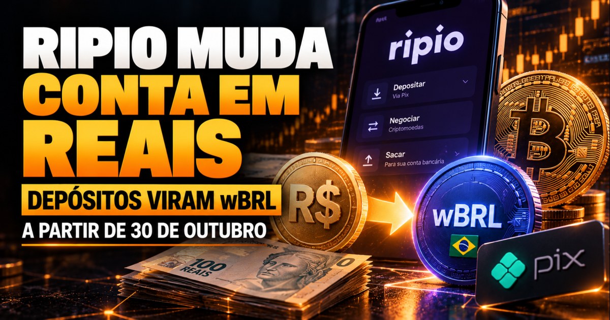 Ripio encerra saldo em reais em 30 de outubro e converterá depósitos para stablecoin wBRL