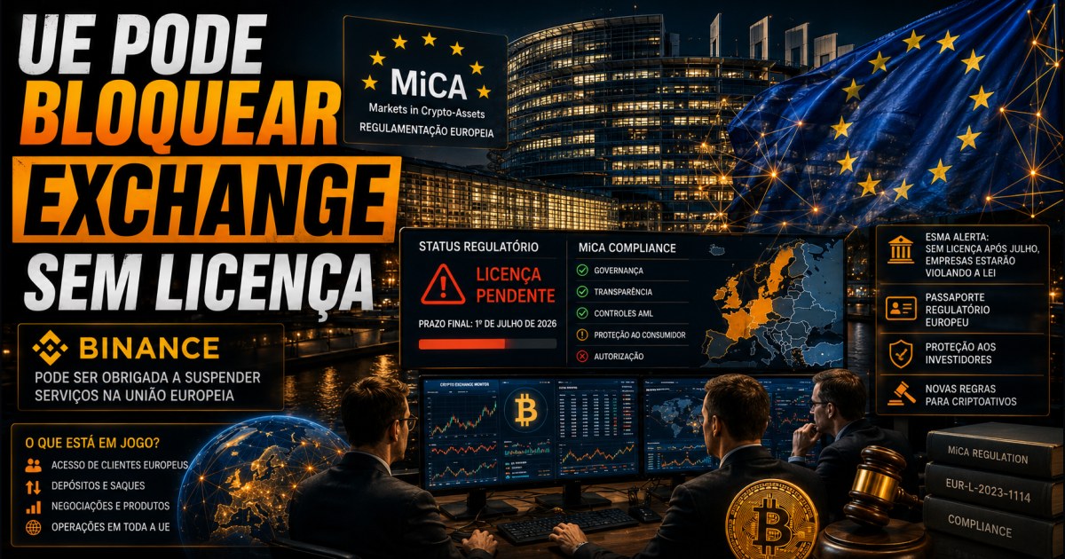 União Europeia pode bloquear serviços de grande exchange sem licença MiCA após 1º de julho